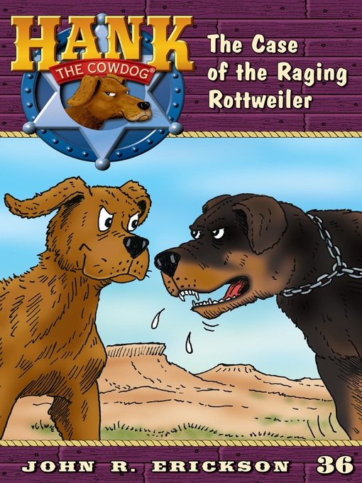 Title details for The Case of the Raging Rottweiler by John R. Erickson - Available